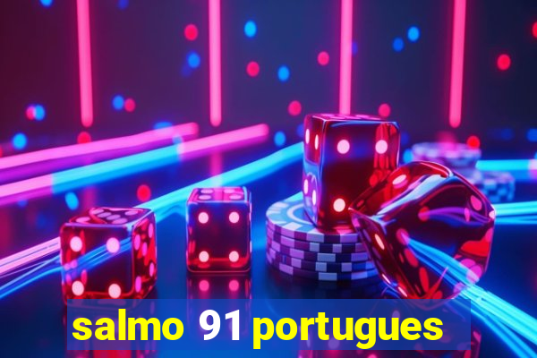 salmo 91 portugues