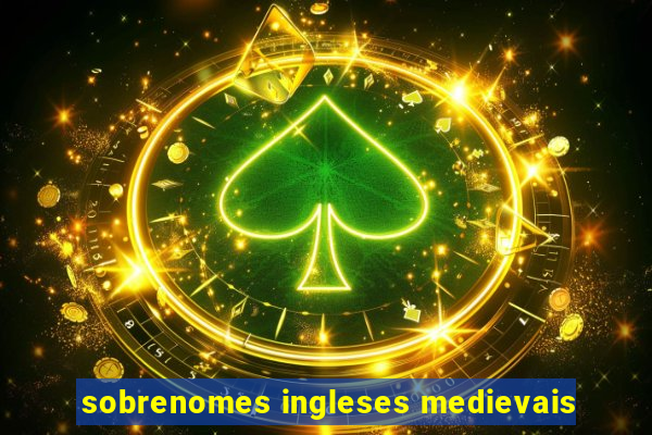 sobrenomes ingleses medievais