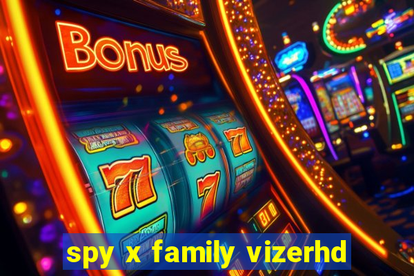 spy x family vizerhd