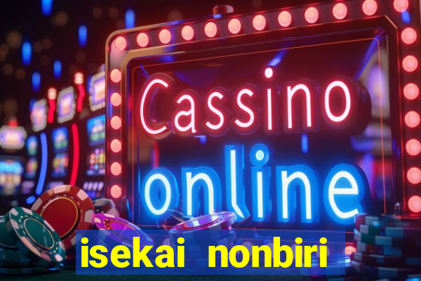 isekai nonbiri nouka dublado