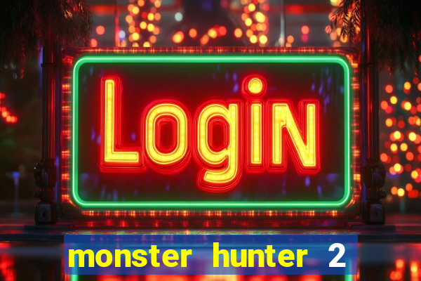 monster hunter 2 filme completo dublado