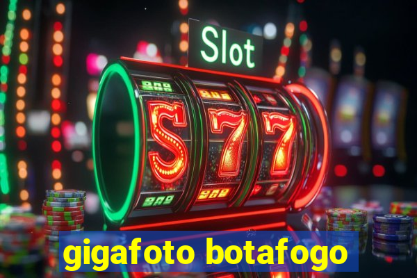 gigafoto botafogo