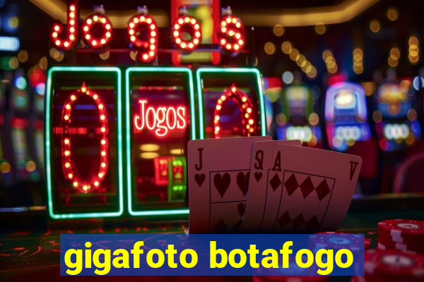 gigafoto botafogo