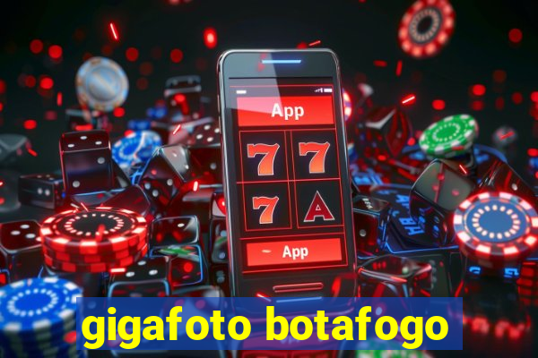 gigafoto botafogo
