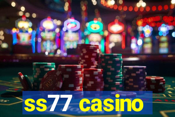 ss77 casino