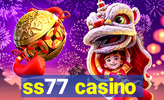 ss77 casino