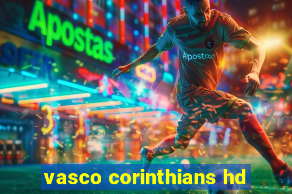 vasco corinthians hd