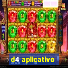 d4 aplicativo