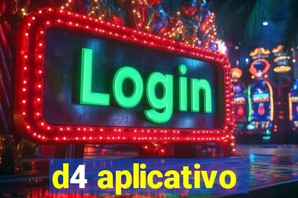 d4 aplicativo