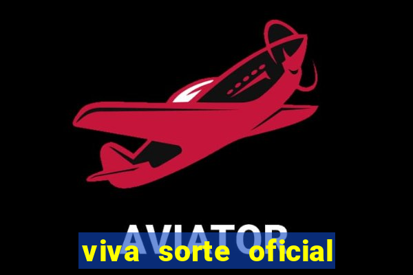 viva sorte oficial com br comprar