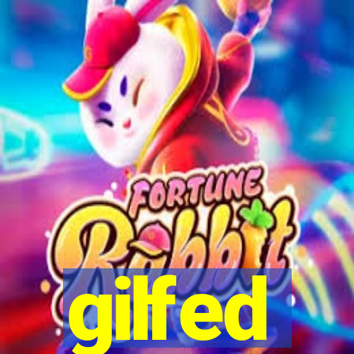 gilfed