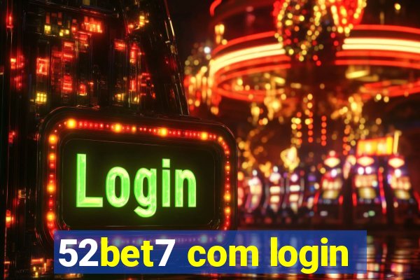 52bet7 com login