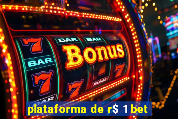 plataforma de r$ 1 bet