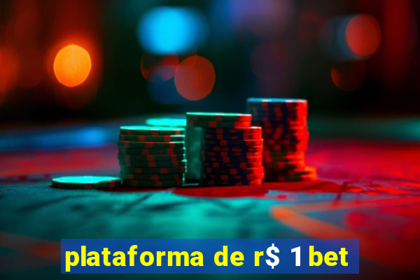plataforma de r$ 1 bet