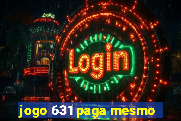 jogo 631 paga mesmo