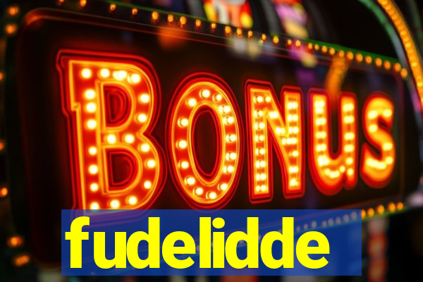 fudelidde