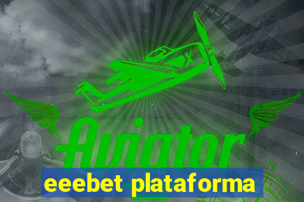 eeebet plataforma