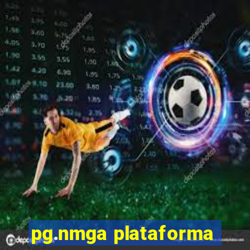 pg.nmga plataforma