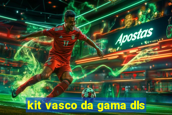 kit vasco da gama dls