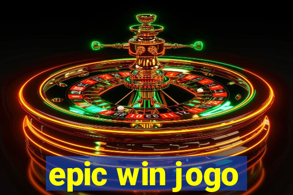 epic win jogo