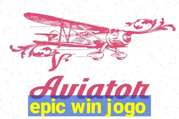 epic win jogo
