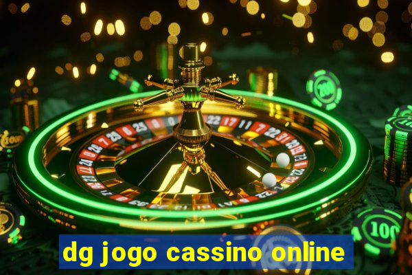 dg jogo cassino online