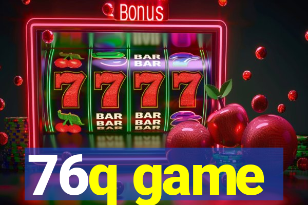 76q game