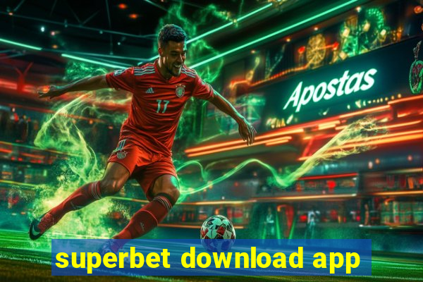 superbet download app