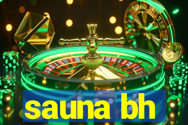 sauna bh