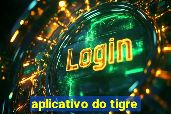 aplicativo do tigre