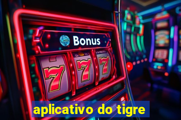 aplicativo do tigre