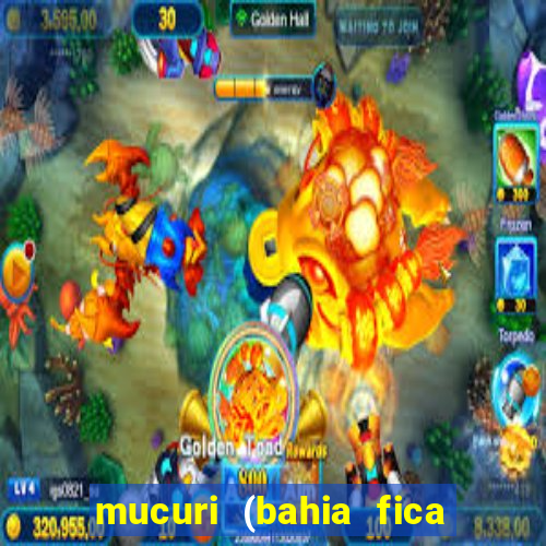 mucuri (bahia fica perto de onde)