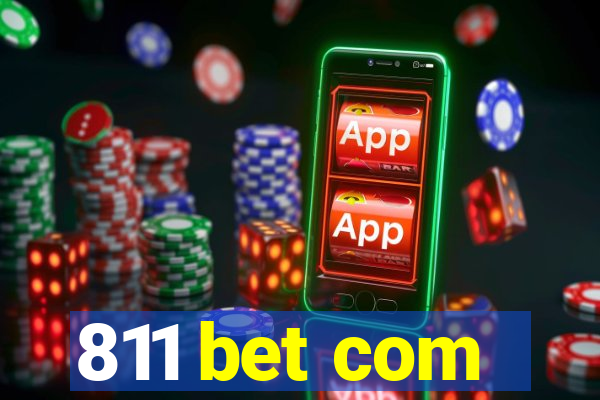 811 bet com