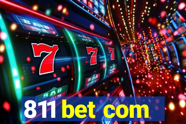 811 bet com