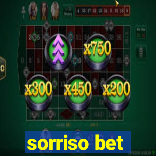 sorriso bet