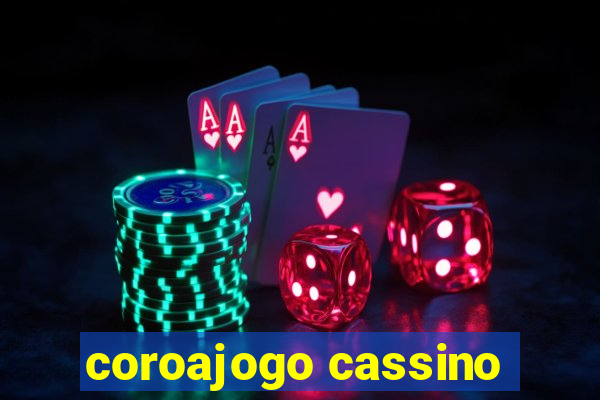 coroajogo cassino