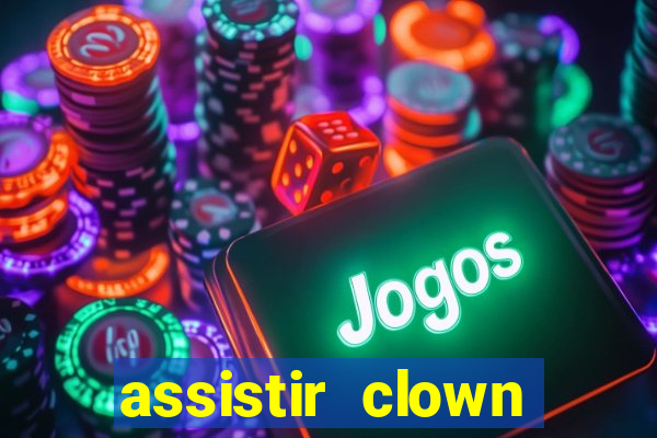 assistir clown (2014 dublado mega filmes)