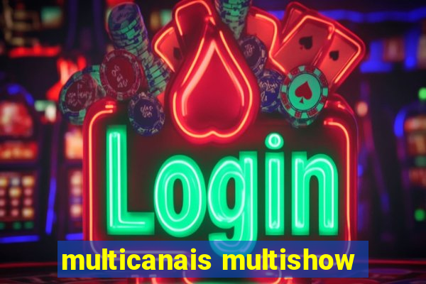 multicanais multishow