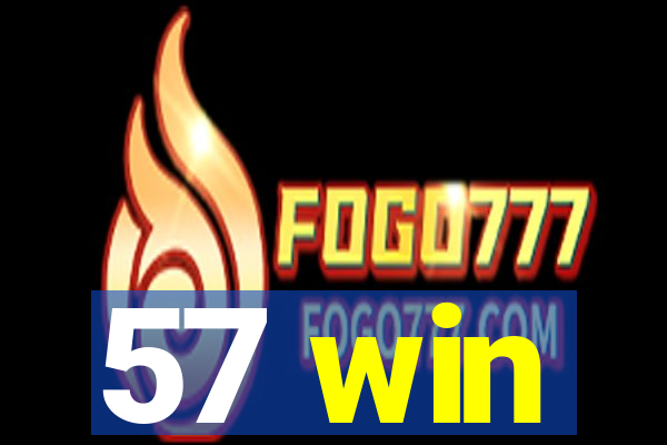 57 win