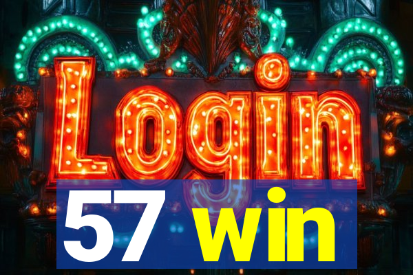 57 win
