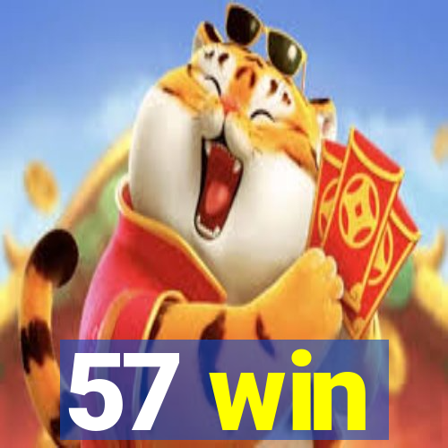 57 win