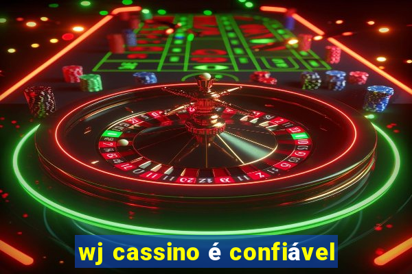 wj cassino é confiável