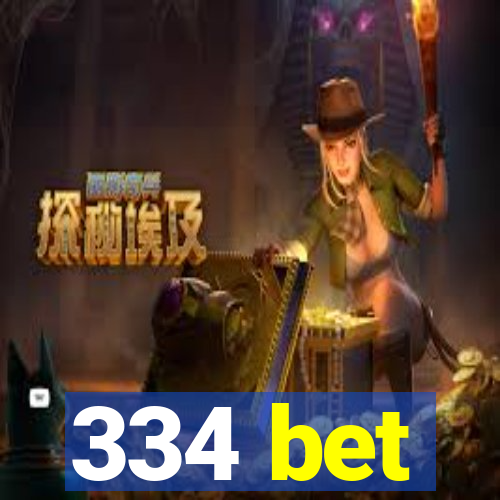 334 bet