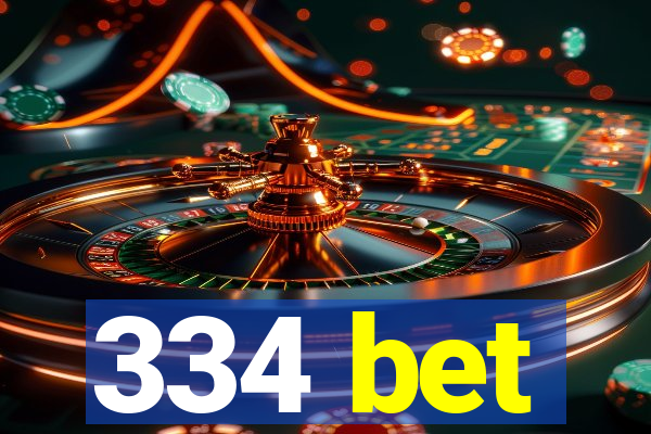 334 bet