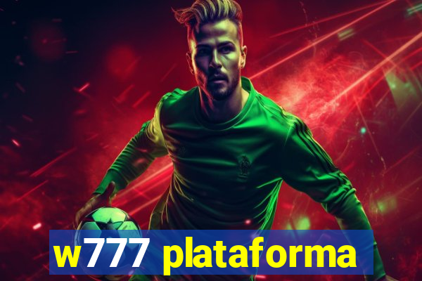 w777 plataforma