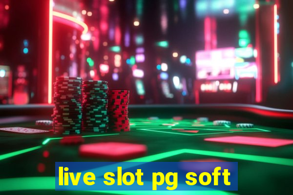 live slot pg soft