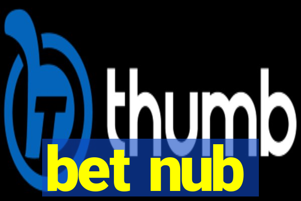 bet nub