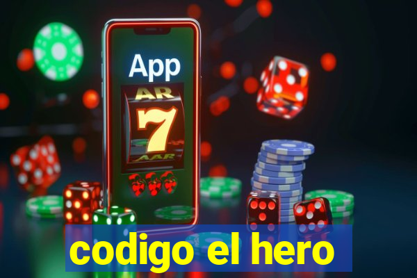 codigo el hero