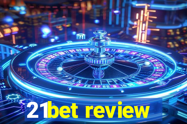 21bet review
