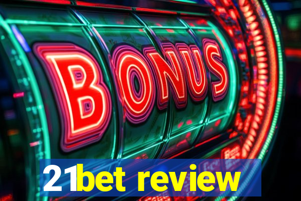 21bet review
